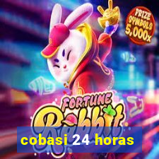 cobasi 24 horas